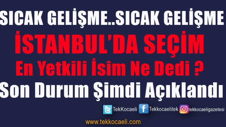 İstanbul’daki Son Durum; Şimdi Açıklandı