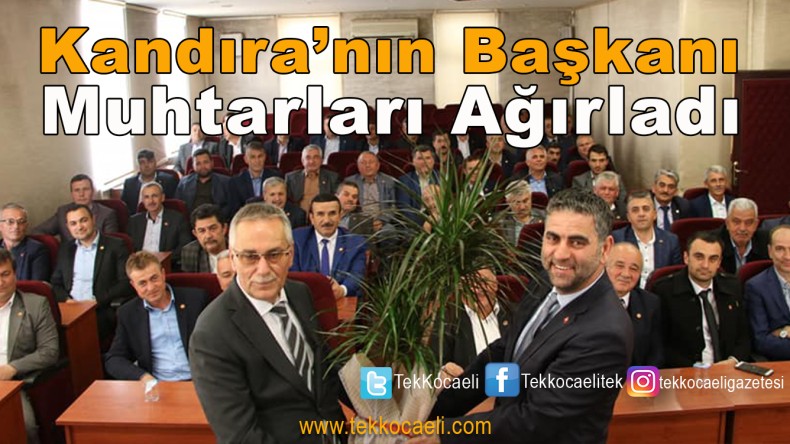 Kandıralı Muhtarlardan Başkan Turan’a Ziyaret