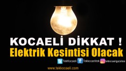 Bu İlçelerde Elektrik Kesintisi Olacak