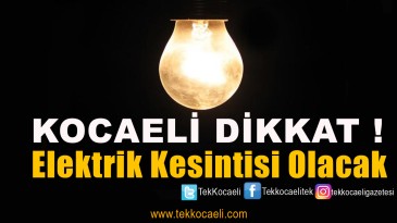 Bu İlçelerde Elektrik Kesintisi Olacak