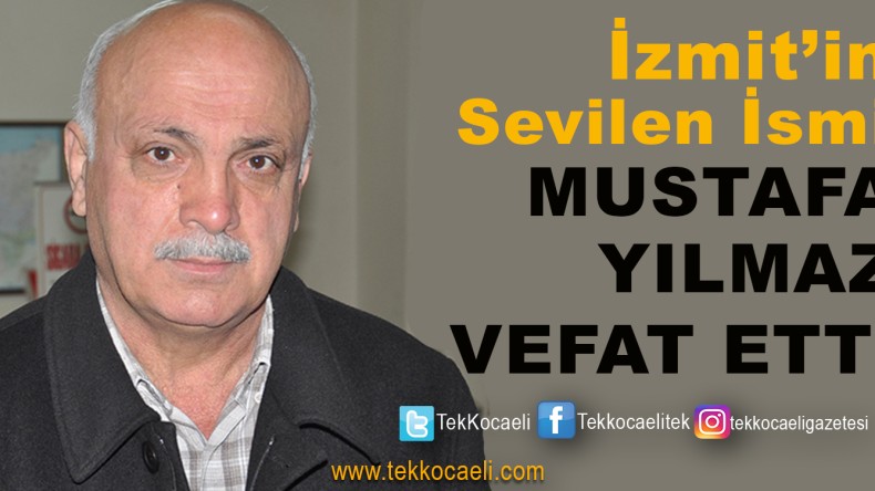 Mustafa Yılmaz Vefat Etti