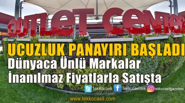 Outlet Center İzmit’te Ucuzluk Panayırı Başladı