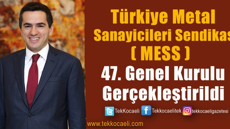MESS Yönetim Kurulu Başkanlığı’nı Özgür Burak Akkol Üstlendi