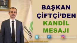 Çayırova Belediye Başkanı Çiftçi’den Kandil Mesajı