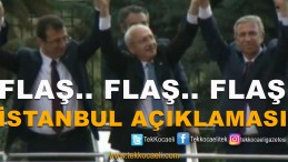 Flaş İstanbul Açıklaması; Ne Yaparlarsa Yapsınlar