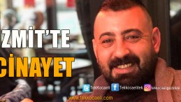 İzmit’te Cinayet