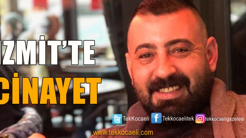İzmit’te Cinayet
