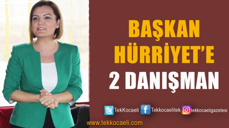 Hürriyet, İki Danışman Atadı