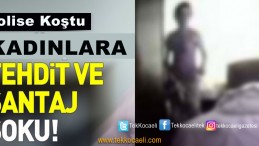 Kadınlardan Şantajla Para İstemiş