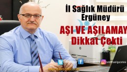 Aşı ve Aşılama Konusunda Önemli Bilgiler
