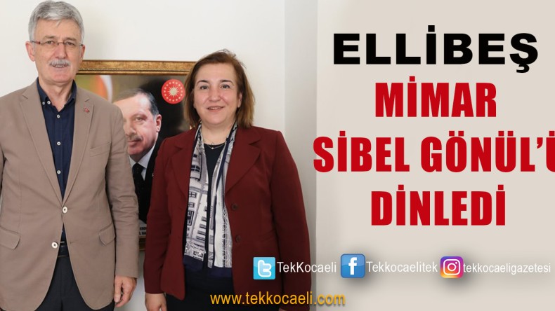 Başkan Ellibeş’ten Sibel Gönül’e Ziyaret