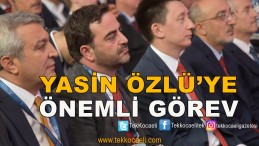 Başkan Yasin Özlü’ye Önemli Görev