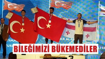 Yunanistan’da Bileğimiz Bükülmedi