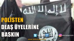 Kocaeli’de DEAŞ Operasyonu