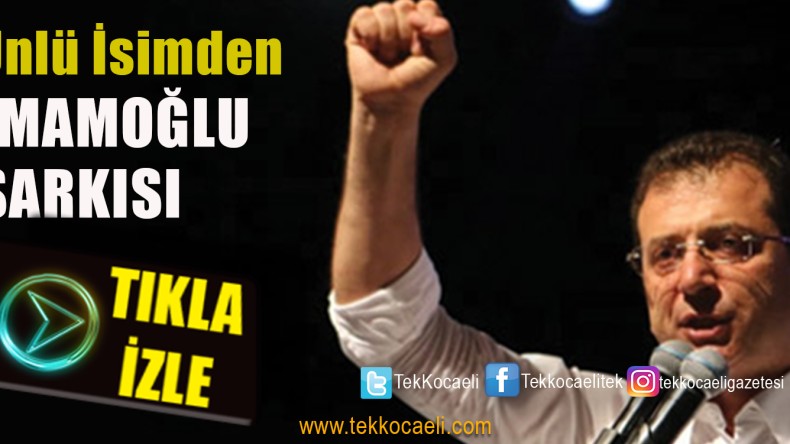 Ünlü Şarkıcıdan Ekrem İmamoğlu Şarkısı