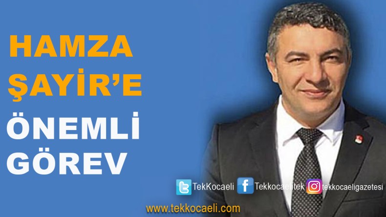 Hamza Şayir’e Önemli Görev