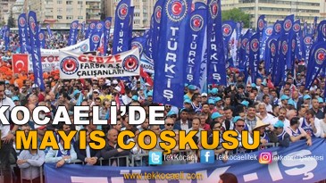 Kocaeli’de 1 Mayıs Coşkusu