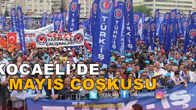 Kocaeli’de 1 Mayıs Coşkusu