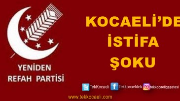 Yeniden Refah Partisi’nde İstifalar