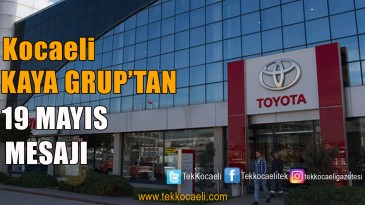 Kocaeli Kaya Grup’tan Anlamlı Mesaj