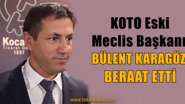 Bülent Karagöz Beraat Etti