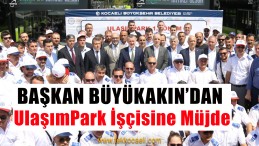 UlaşımPark Çalışanlarına Müjde