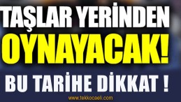 Siyasette Taşlar Yerinden Oynayacak