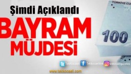 Müjde ! Bayramdan Önce Ödenecek