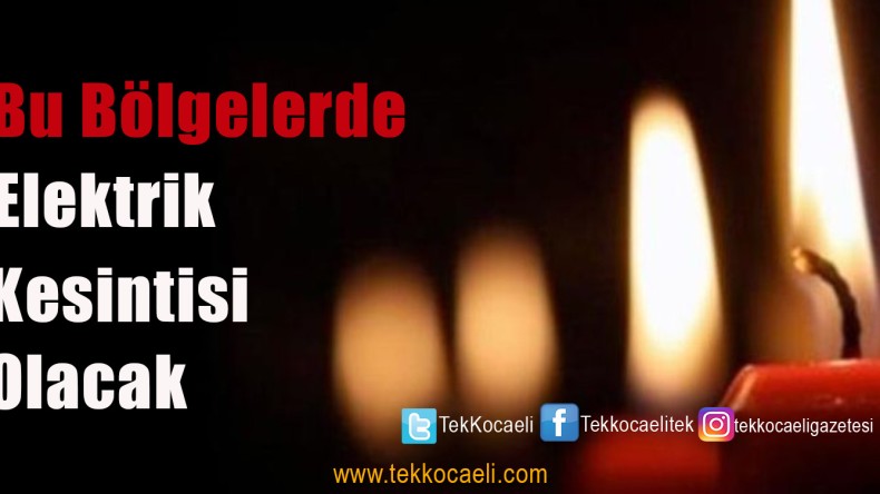 Kocaeli’de Elektrik Kesintisi Olacak