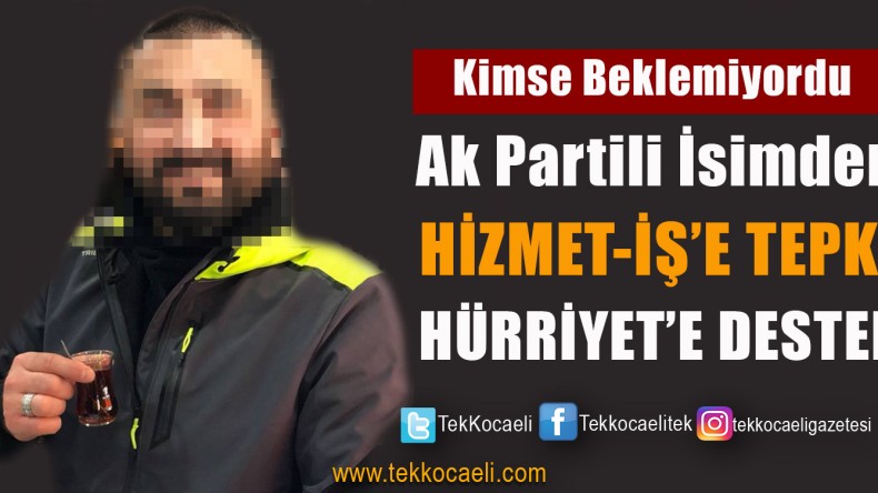 Başkan Hürriyet’e Ak Partili İsimden Sürpriz Destek
