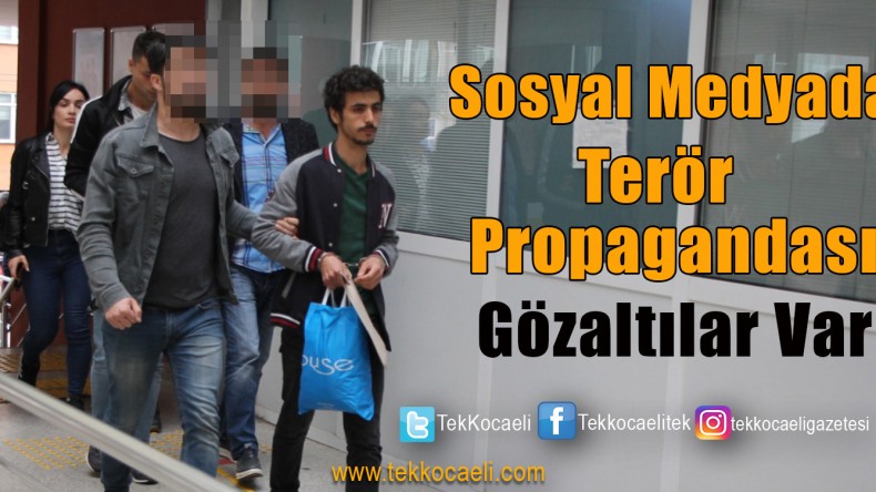 Terör Propagandasına Gözaltı