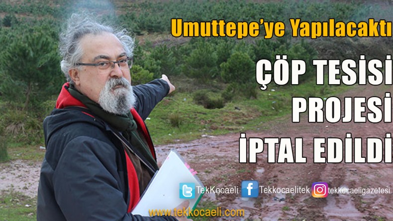 Çöp Fabrikası Projesi İptal Edildi