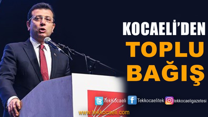 Ekrem İmamoğlu’na Kocaeli’den Bağış