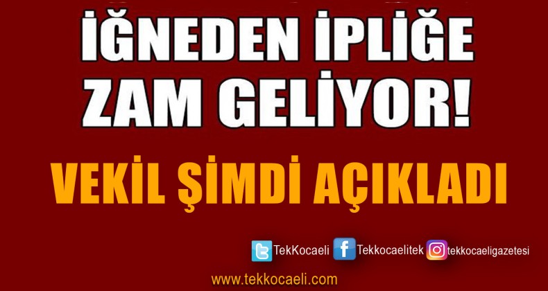 Şok Açıklama! Zam Geliyor