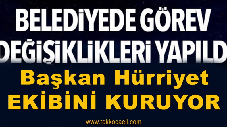 Başkan Hürriyet, Ekibini Kuruyor