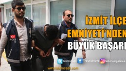İzmit Emniyeti’nden 3 Başarılı Operasyon