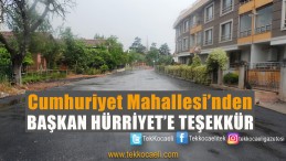 Başkan Hürriyet’e Teşekkür Var