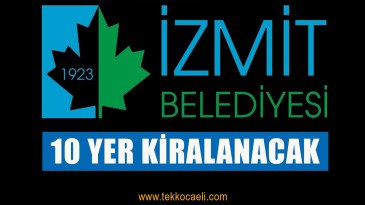 İzmit Belediyesi’nden Kiralık İşyerleri