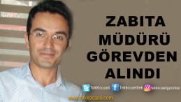 İzmit Belediyesi’nde Zabıta Müdürü de Gitti