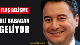 Ali Babacan Geliyor
