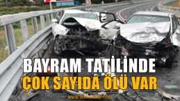 Bayram Tatilinin Kaza Bilançosu Ağır