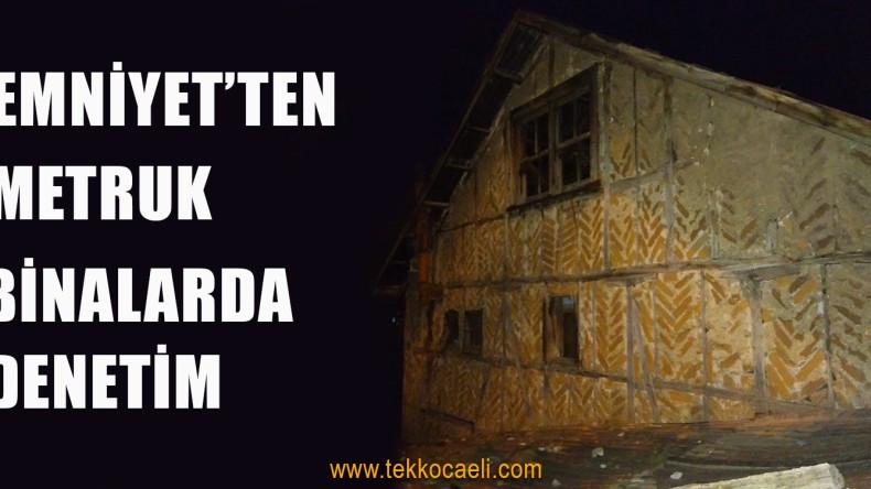 Metruk Binalarda Denetim