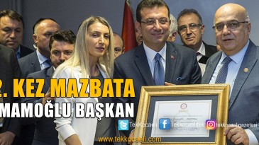 Ekrem İmamoğlu 2. Kez Mazbata Aldı