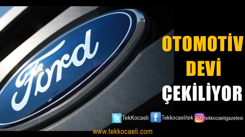 Ford Çekiliyor