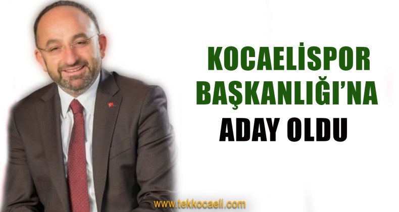 Hüseyin Üzülmez Başkanlığa Aday