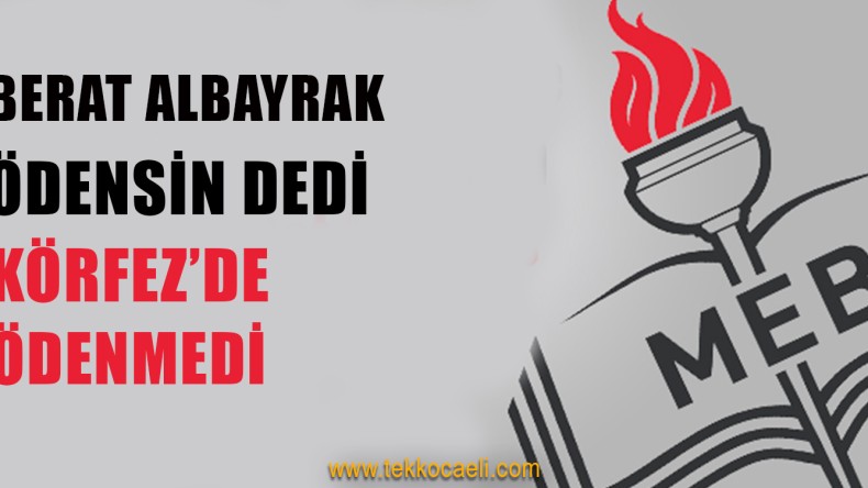 Körfez’de Eğitimciler Mağdur Edildi