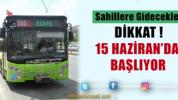 Sahillere Aktarmasız Ulaşım Başlıyor