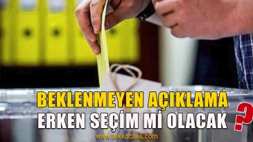 Erken Seçim Açıklaması