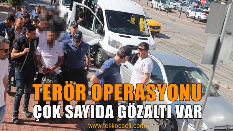 Kocaeli’de DEAŞ Operasyonu