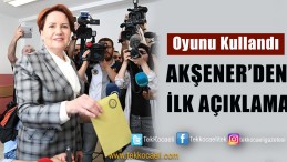 Akşener Oyunu Kullandıktan Sonra Neler Dedi